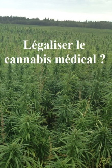 Légaliser le cannabis médical ? Trailer