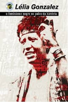 Lélia Gonzalez - Feminismo Negro no Palco da História Trailer