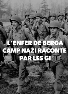 L'Enfer de Berga Camp Nazi Raconté par les GI Trailer