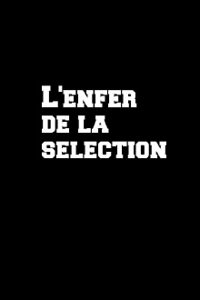 L'enfer de la sélection Trailer