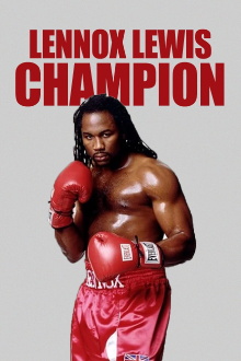 Lennox Lewis: Champion Trailer