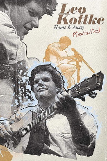 Leo Kottke: Home & Away Revisited Trailer