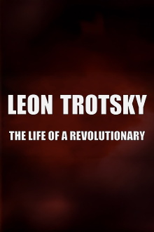 Leon Trotsky - The Life of a Revolutionary Trailer