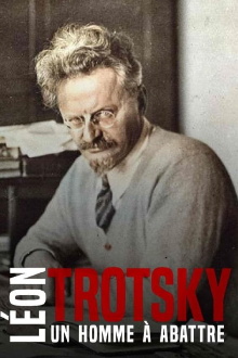 Léon Trotsky - Un homme à abattre Trailer