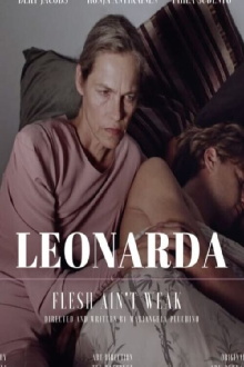 Leonarda – Flesh Ain’t Weak Trailer