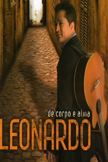 Leonardo De Corpo e Alma Trailer