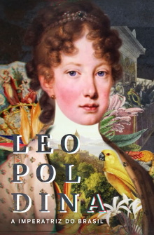 Leopoldina - A Imperatriz do Brasil Trailer