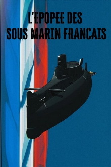 L'épopée des sous-marins français Trailer