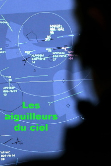 Les Aiguilleurs du Ciel Trailer