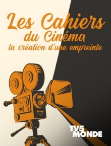 Les cahiers du cinéma, la création d'une empreinte Trailer