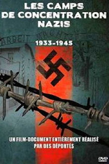 Les camps de concentration nazis - 1933 1945 Trailer