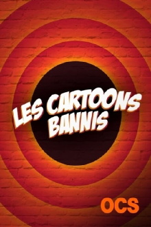 Les Cartoons bannis Trailer