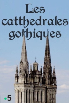 Les cathédrales gothiques Trailer