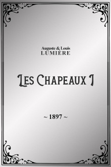 Les Chapeaux, I Trailer