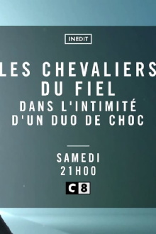 Les Chevaliers du Fiel - Dans l'intimité d'un duo de choc Trailer