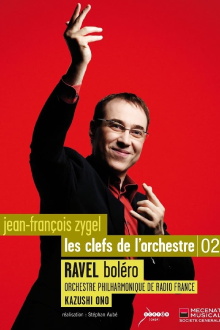 Les clefs de l'orchestre de Jean-François Zygel - Le Boléro de Ravel Trailer