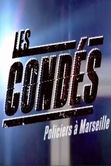 Les Condés: Policiers à Marseille Trailer