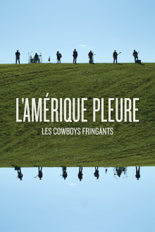 Les Cowboys Fringants - L’Amérique Pleure Trailer