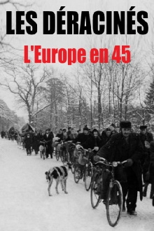 Les déracinés - L'Europe en 45 Trailer