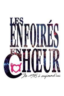 Les Enfoirés - Les Enfoirés en chœur de 1985 à aujourd'hui Trailer