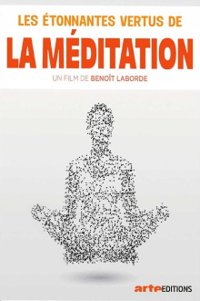 Les étonnantes vertus de la méditation Trailer