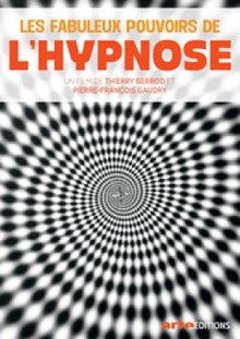 Les Fabuleux Pouvoirs de l'hypnose Trailer