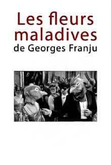 Les fleurs maladives de Georges Franju Trailer