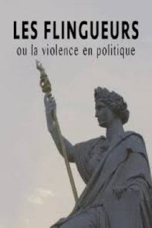 Les flingueurs, ou la violence en politique Trailer
