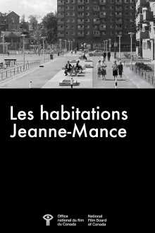 Les Habitations Jeanne-Mance Trailer
