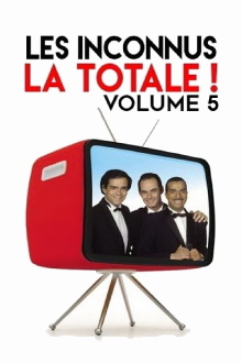 Les Inconnus - La Totale ! (Vol. 5) Trailer