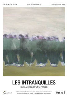 Les Intranquilles Trailer