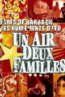 Les Ogres de Barback et Les Hurlements d'Léo - Un air deux familles Trailer