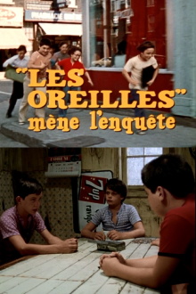« Les Oreilles » mène l'enquête Trailer