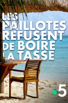 Les paillotes refusent de boire la tasse Trailer