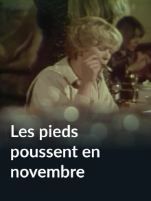 Les pieds poussent en novembre Trailer