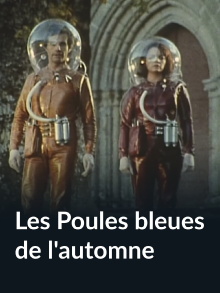 Les Poules bleues de l'automne Trailer
