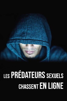 Les prédateurs sexuels chassent en ligne Trailer