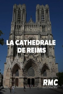 Les secrets de la cathédrale de Reims Trailer