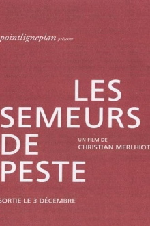 Les semeurs de peste Trailer