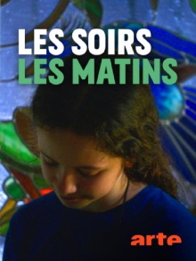 Les soirs, les matins Trailer