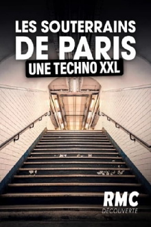 Les souterrains de Paris une techno XXL Trailer