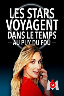 Les Stars voyagent dans le temps au Puy du Fou Trailer