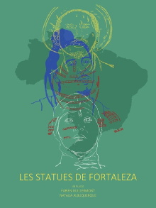 Les Statues de Fortaleza Trailer