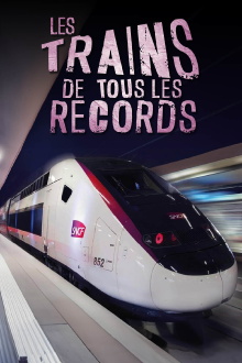 Les Trains de tous les records Trailer