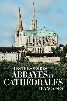 Les Trésors des abbayes et des cathédrales françaises Trailer