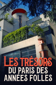 Les Trésors du Paris des années folles Trailer