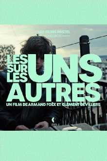 Les uns sur les autres Trailer