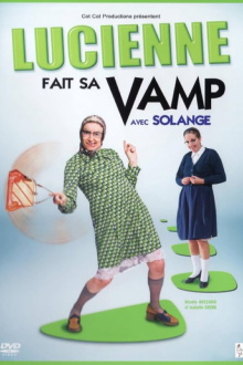Les vamps - Lucienne fait sa Vamp Trailer
