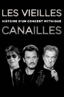 Les Vieilles Canailles : Histoire d'un concert mythique Trailer