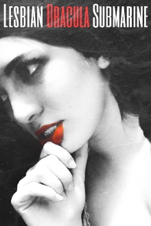 Lesbian Dracula Submarine Trailer